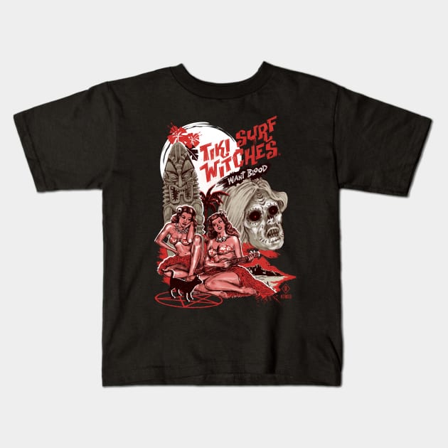 Tiki Surf Witches Want Blood Kids T-Shirt by Steven Rhodes